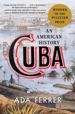 Reading History Together: "Cuba: An American History" by Ada Ferrer