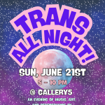Gallery 3 - TRANS ALL NIGHT!