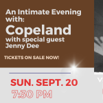 An Intimate Evening with Copeland, with Special Guest: Jenny Dee