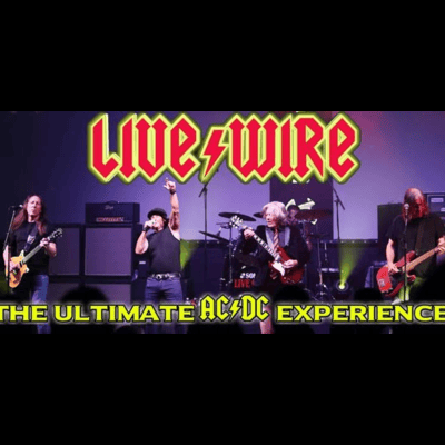 Live Wire - The Ultimate AC/DC Experience