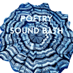 Poetry Sound Bath